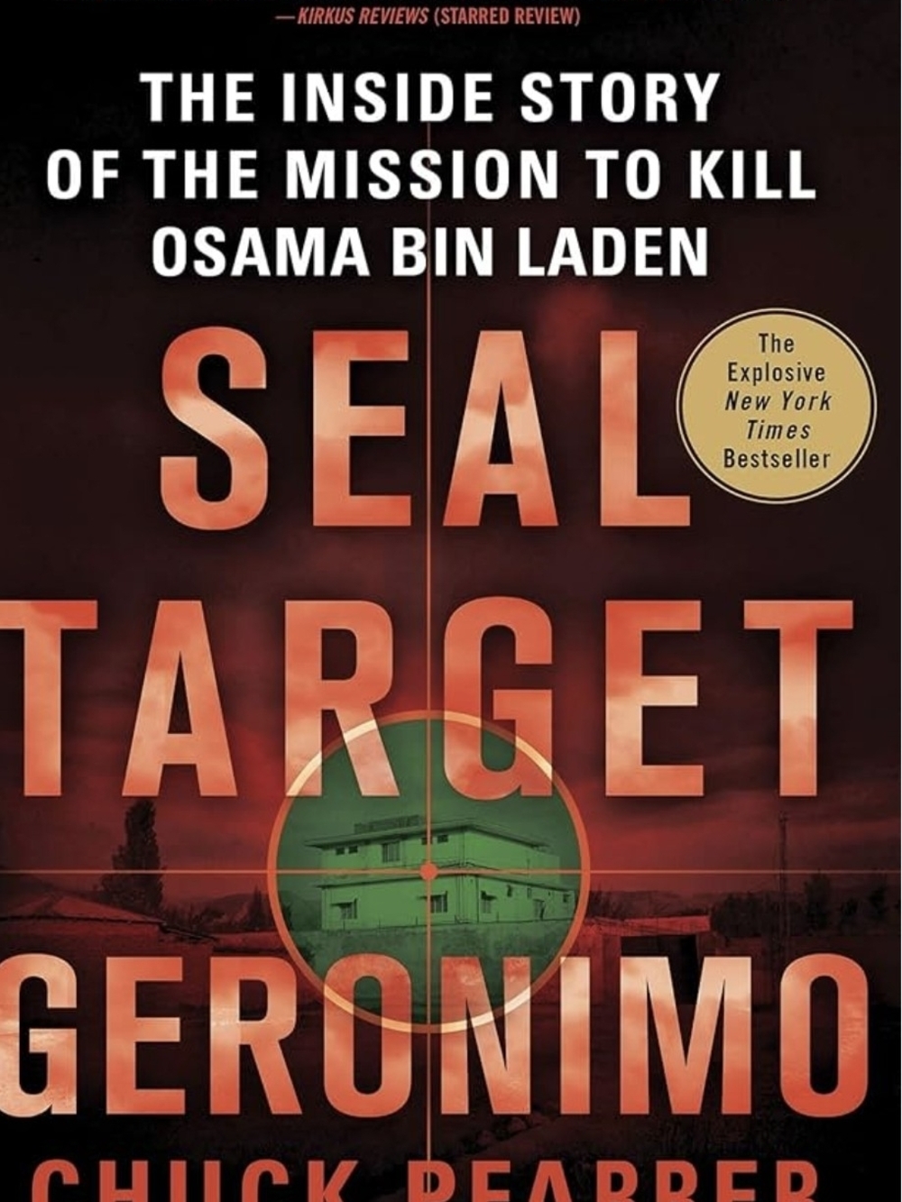 SEAL Target Geronimo: The Inside Story of the Mission to Kill Osama Bin Laden